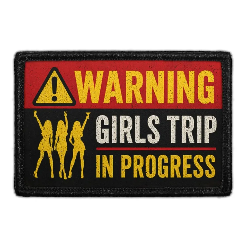 Pull Patch Warning Girls Trip patch med velcro