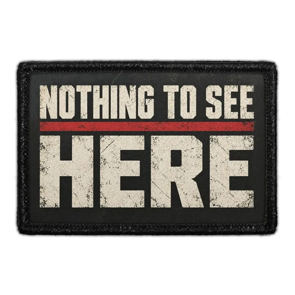 Pull Patch Nothing to See Here patch 3x2 velcro