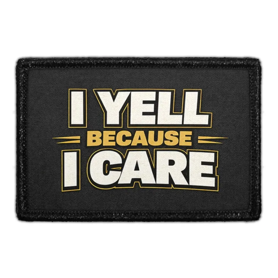 Pull Patch I Yell Because I Care patch velcro coach