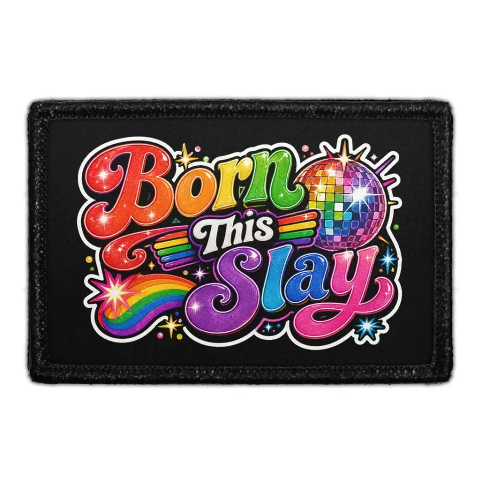 Pull Patch Born This Slay patch med velcro – pride