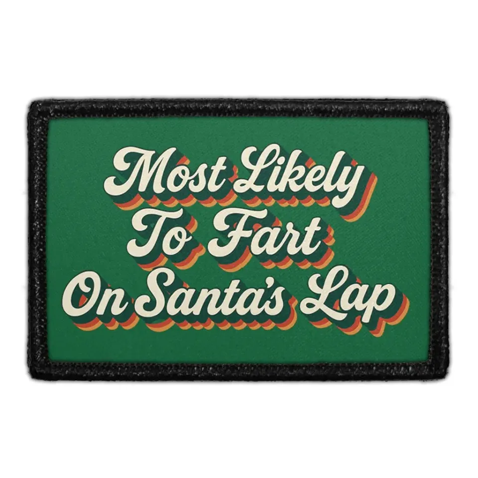 Pull Patch Most Likely To Fart On Santa's Lap patch sjov