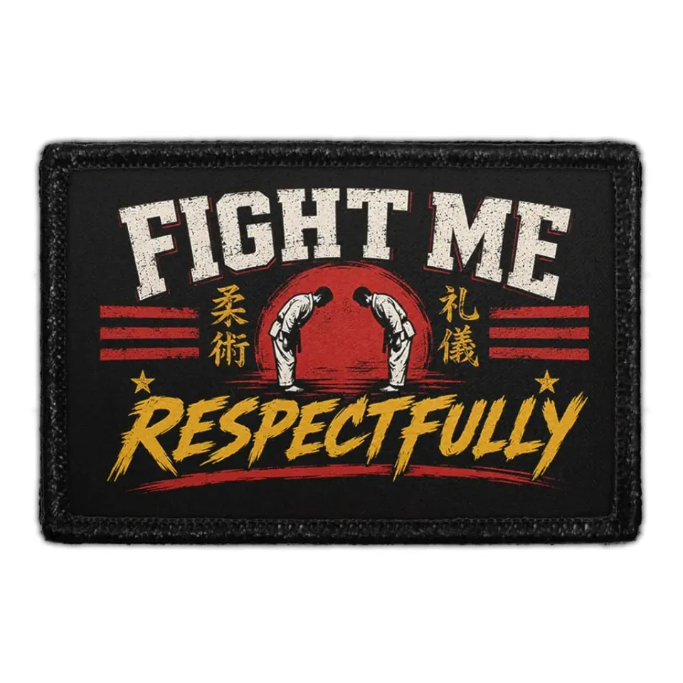 Pull Patch Fight Me Respectfully patch kampsport