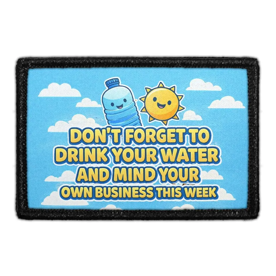 Pull Patch Don’t Forget To Drink Your Water patch med tekst