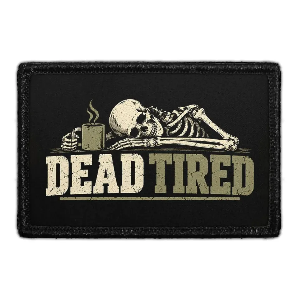 Pull Patch Dead Tired patch halloween velcro
