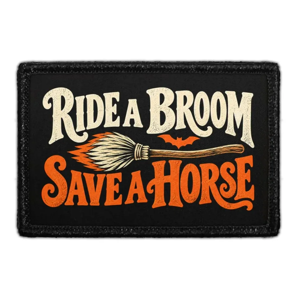 Pull Patch Ride A Broom Save A Horse halloween