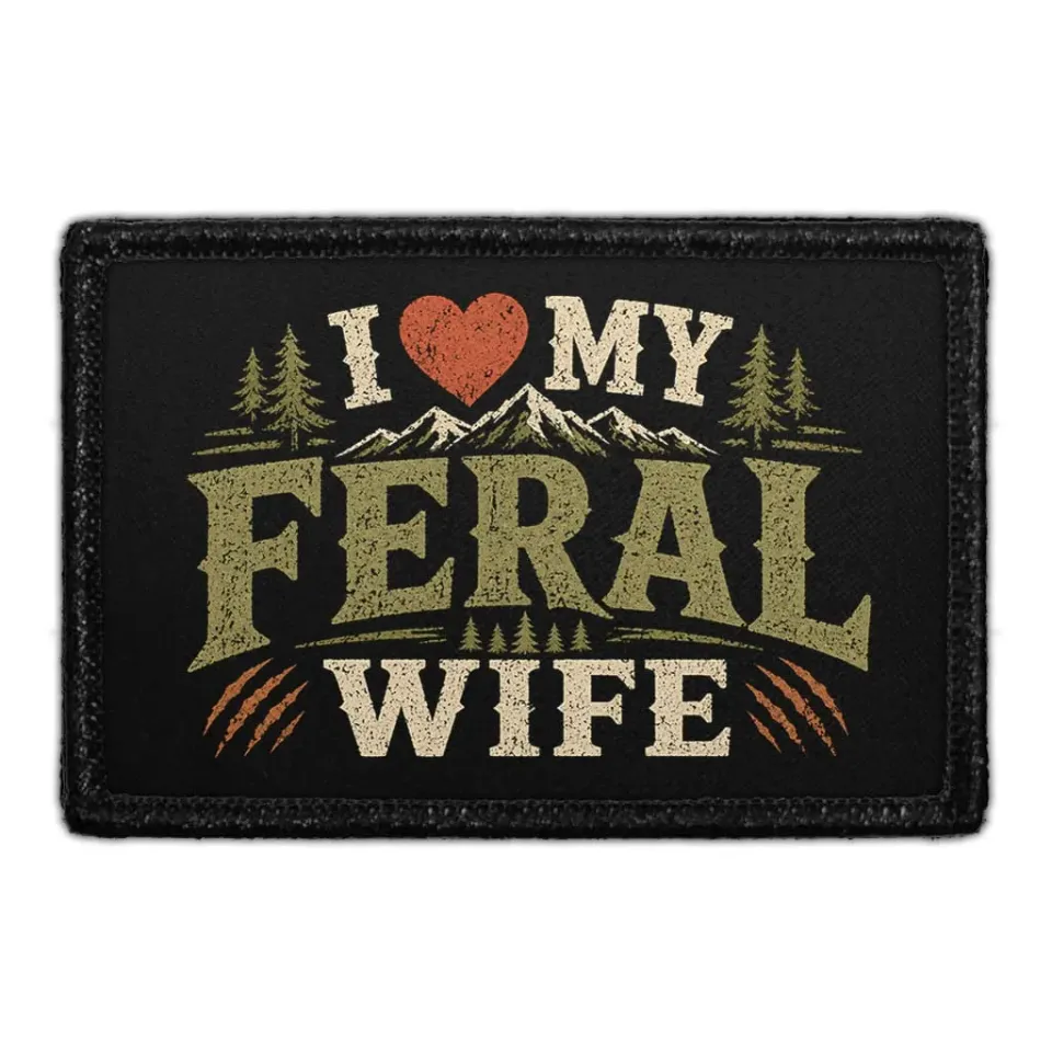 Pull Patch I Love My Feral Wife patch 76x51 mm sjov