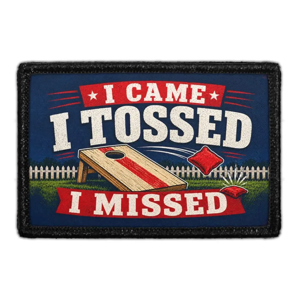 Pull Patch I Came I Tossed I Missed patch med velcro