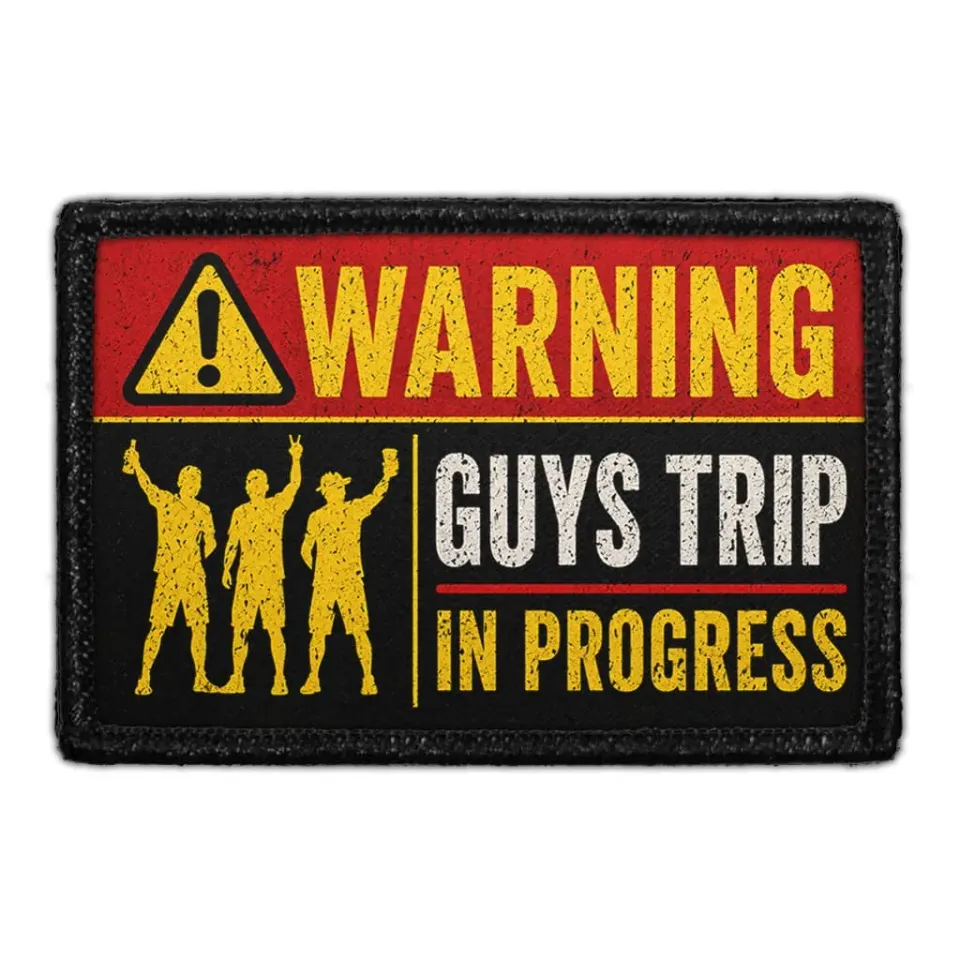 Pull Patch Warning Guys Trip In Progress patch med velcro polterabend