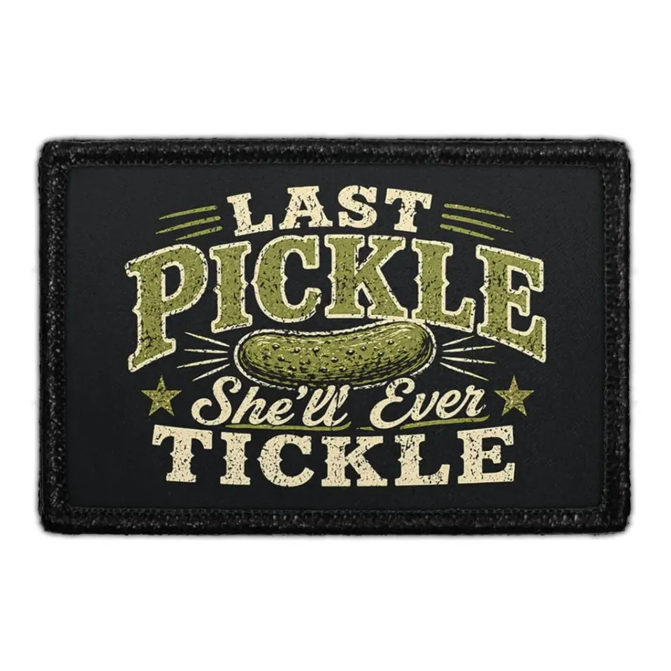 Pull Patch Last Pickle She'll Ever Tickle patch 7,6x5 cm