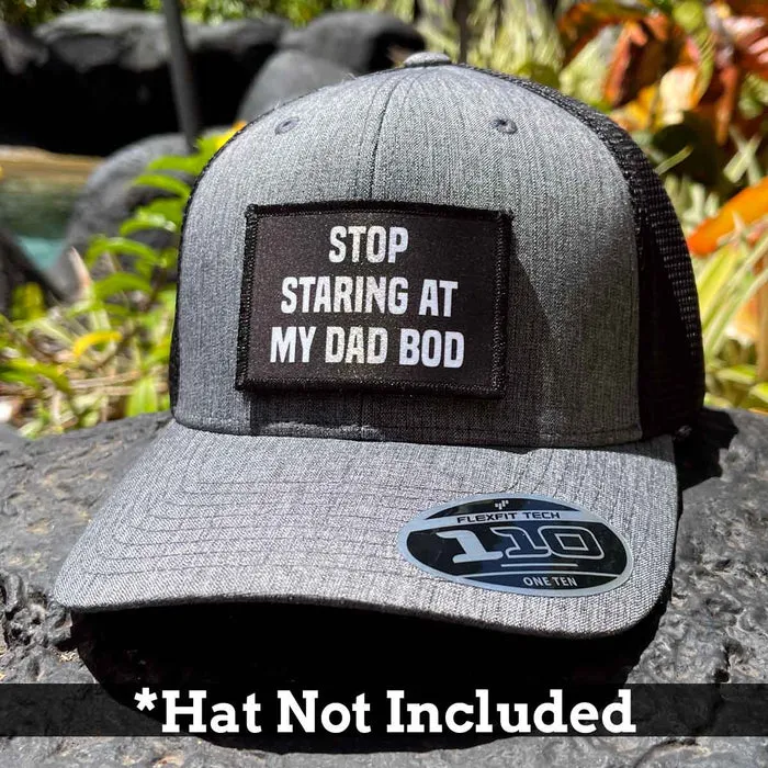 Pull Patch Stop Staring At My Dad Bod patch med velcro sjov