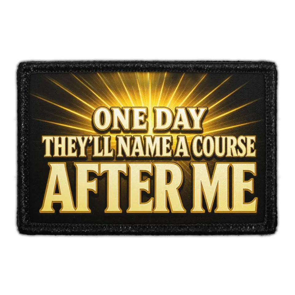 Pull Patch One Day They'll Name a Course patch 3x2 golf