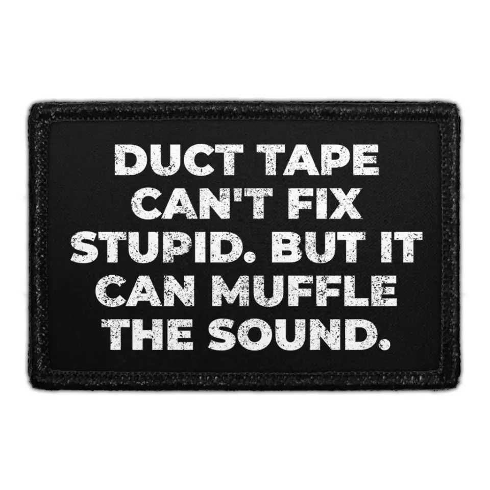 Pull Patch Duct Tape Cant Fix Stupid patch med velcro sjov