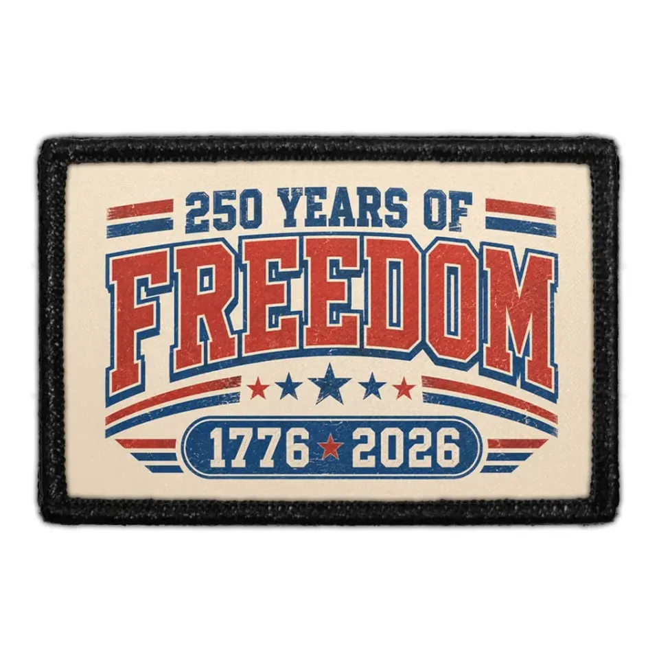 Pull Patch 250 Years Of Freedom 1776-2026 patch velcro