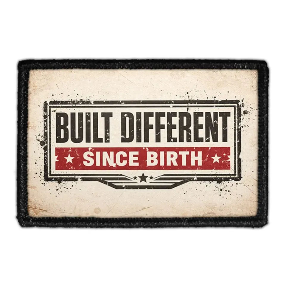 Pull Patch Built Different Since Birth lap 3x2 citat