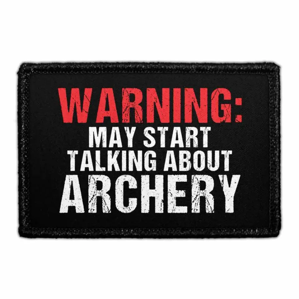 Pull Patch Warning May Start Talking Archery patch velcro