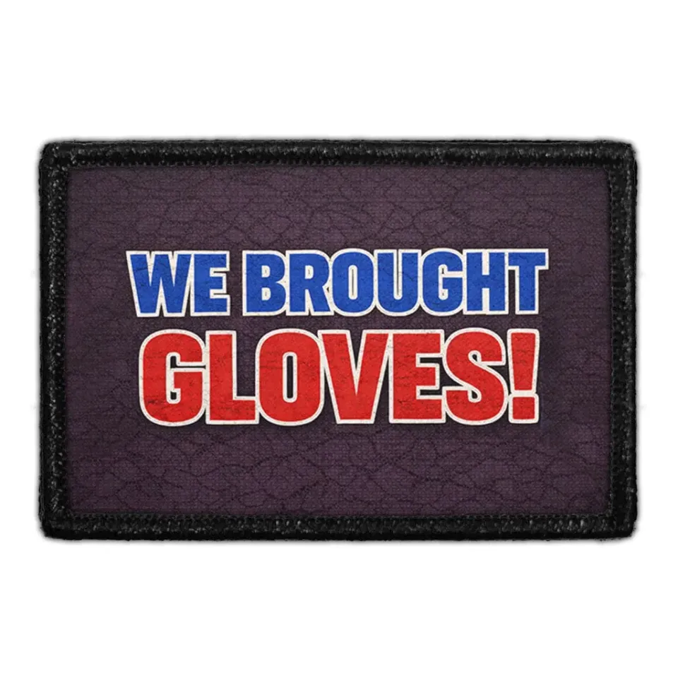 Pull Patch We Brought Gloves patch 3x2 velcro – EMS