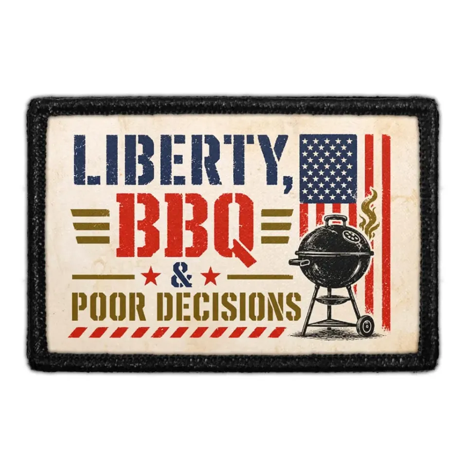Pull Patch Liberty BBQ Poor Decisions patch 3x2