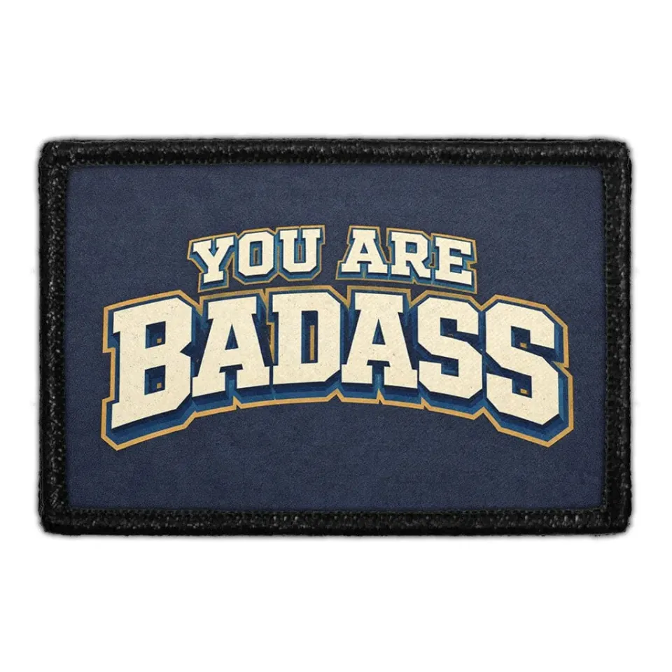 Pull Patch You Are Badass patch med velcro citat
