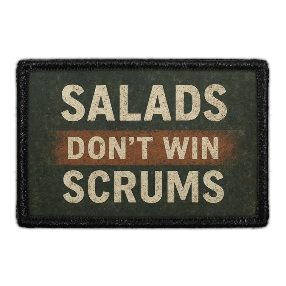 Pull Patch Salads Don't Win Scrums rugby patch velcro
