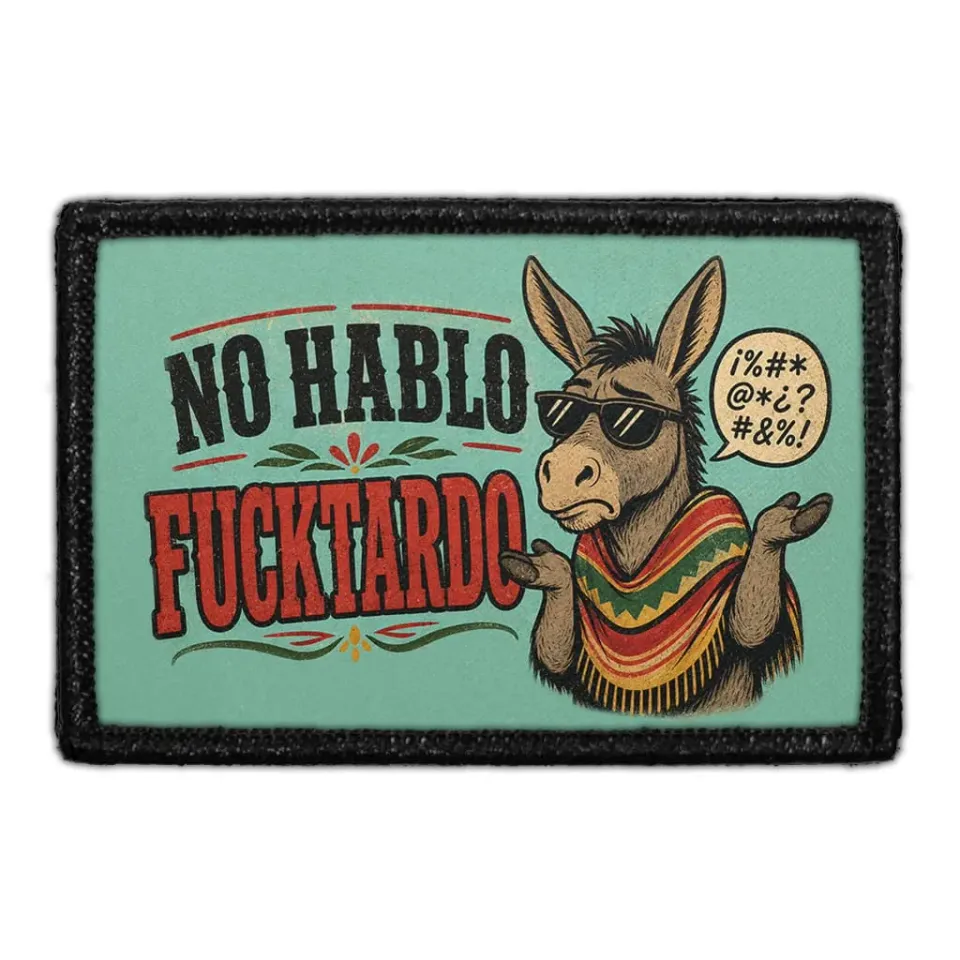 Pull Patch No Hablo Fucktardo patch 3x2 velcro sjov