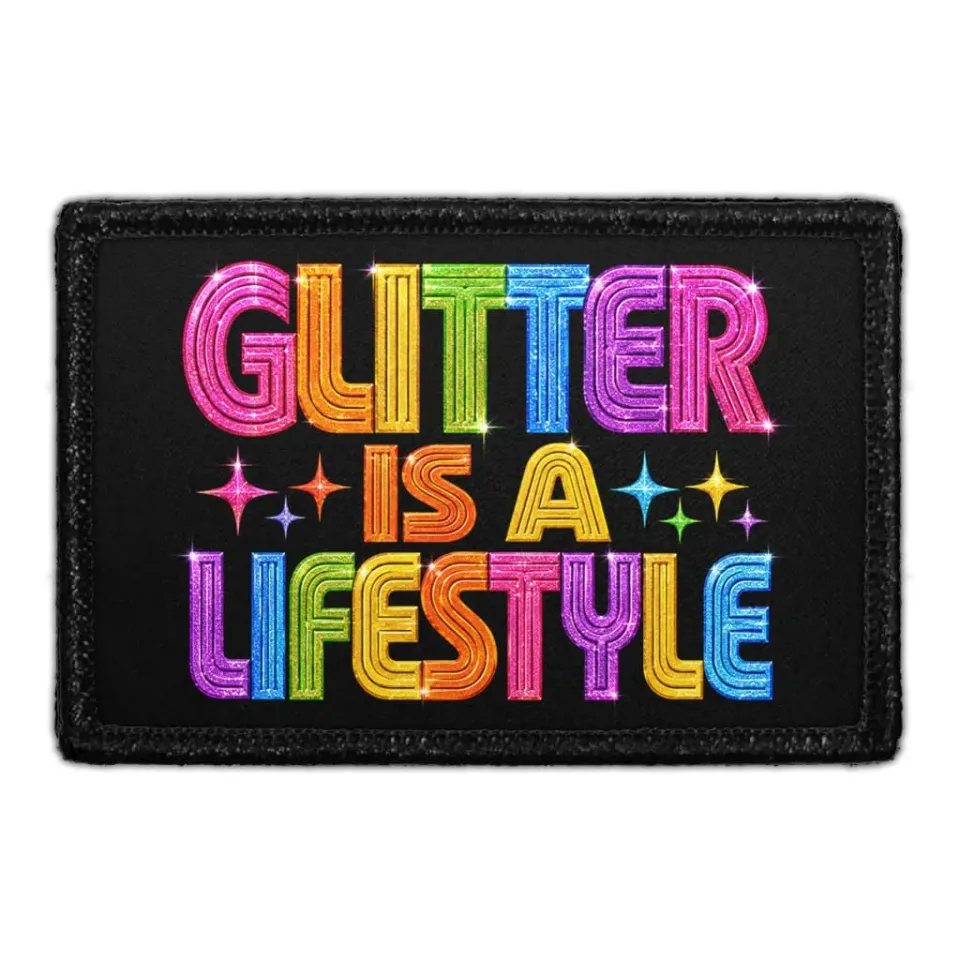 Pull Patch Glitter Is A Lifestyle patch 3x2 velcro pride