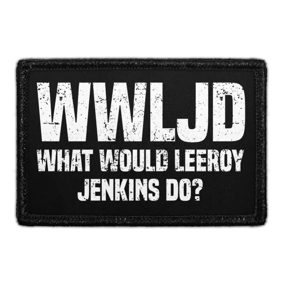 Pull Patch WWLJD velcromærke What Would Leeroy Jenkins