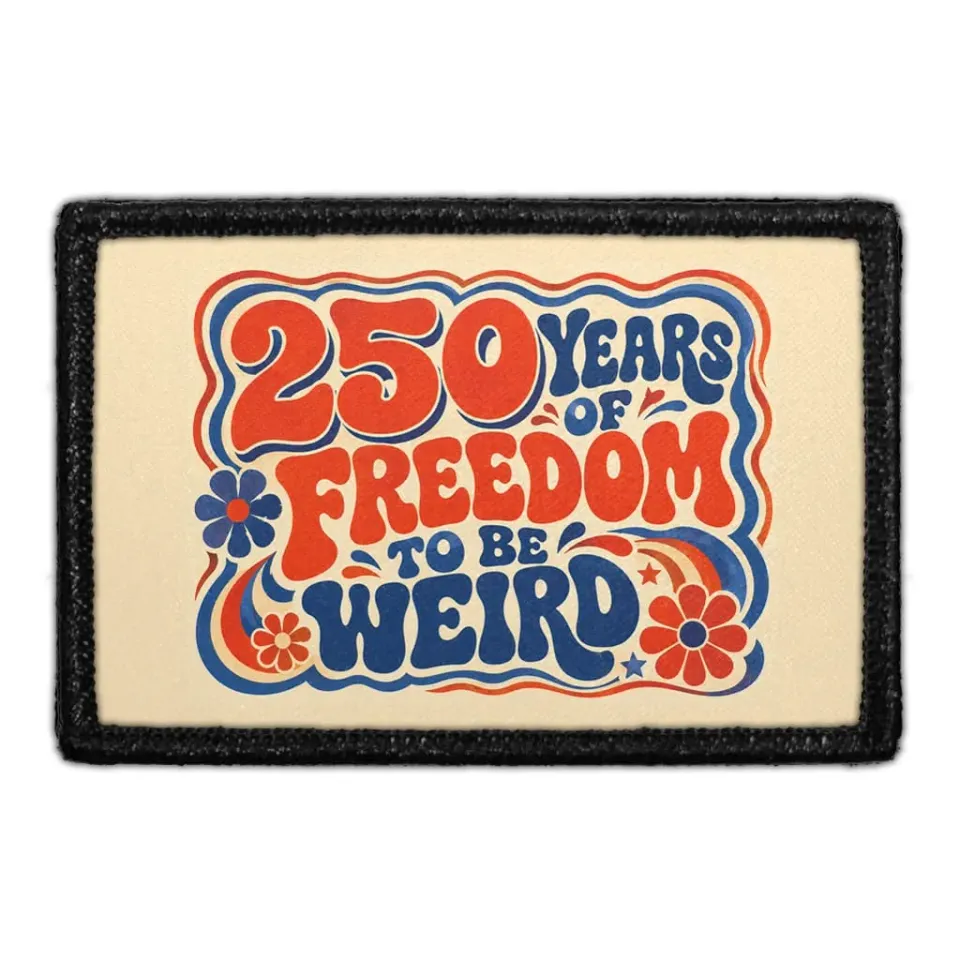 Pull Patch 250 Years Freedom Weird patch 3x2